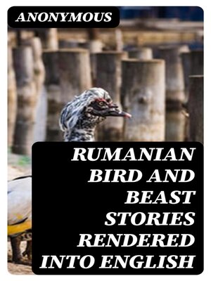 cover image of Rumanian Bird and Beast Stories Rendered into English